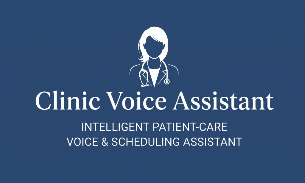 Clinic Voice Agent Intelligent Patient-Care Assistant